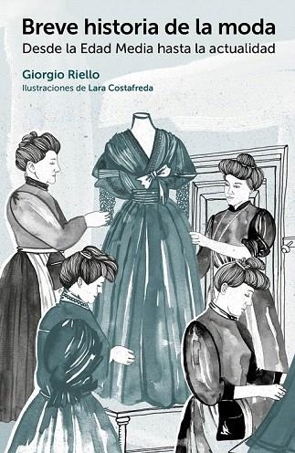 BREVE HISTORIA DE LA MODA | 9788425228773 | RIELLO, GIORGIO | Llibreria La Gralla | Librería online de Granollers