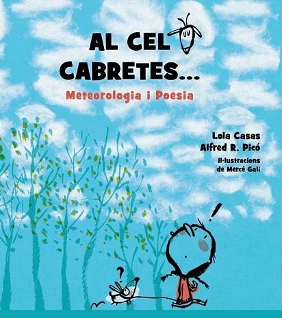 AL CEL CABRETES METEOROLOGIA I POESIA | 9788448939267 | RODRIGUEZ PICO, ALFRED, CASAS, LOLA | Llibreria La Gralla | Librería online de Granollers