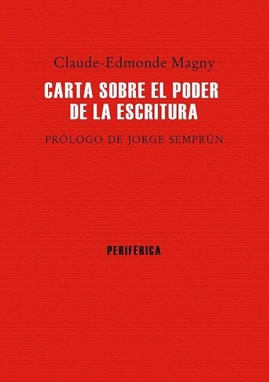 CARTA SOBRE EL PODER DE LA ESCRITURA | 9788416291298 | MAGNY, CLAUDE-EDMONDE | Llibreria La Gralla | Librería online de Granollers
