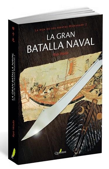 GRAN BATALLA FINAL, LA (LA HIJA DE LOS PIRATAS MURAKAMI 2) | 9788494344923 | WADA, RYO | Llibreria La Gralla | Llibreria online de Granollers