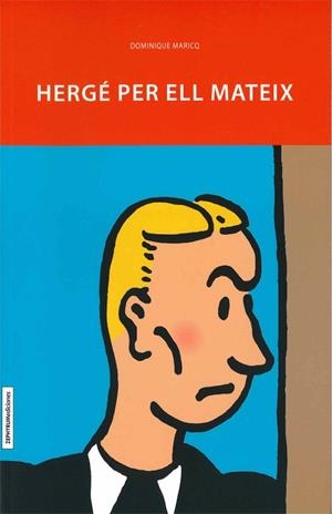 HERGÉ PER ELL MATEIX | 9788494527210 | MARICQ, DOMINIQUE | Llibreria La Gralla | Librería online de Granollers