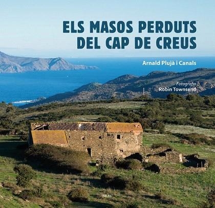 MASOS PERDUTS DEL CAP DE CREUS, ELS | 9788415885443 | PLUJA, ARNALD | Llibreria La Gralla | Llibreria online de Granollers
