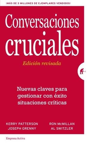 CONVERSACIONES CRUCIALES - EDICIÓN REVISADA | 9788492921379 | PATTERSON, KERRY/GRENNY, JOSEPH/MCMILLAN, RON/SWITZLER, AL | Llibreria La Gralla | Librería online de Granollers