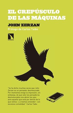 CREPÚSCULO DE LAS MÁQUINAS, EL | 9788490971314 | ZERZAN, JOHN | Llibreria La Gralla | Librería online de Granollers