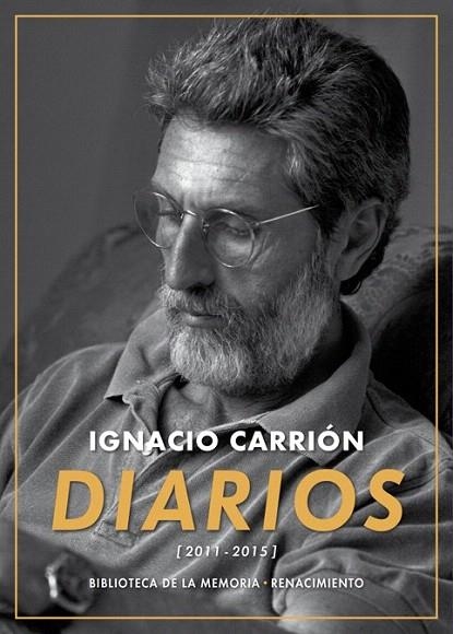 DIARIOS (2011-2015) | 9788416685318 | CARRIÓN, IGNACIO | Llibreria La Gralla | Llibreria online de Granollers