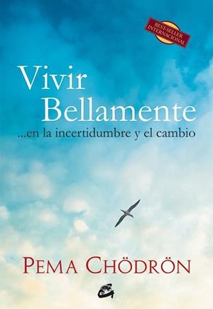 VIVIR BELLAMENTE | 9788484454830 | CHODRON, THUBTEN | Llibreria La Gralla | Librería online de Granollers