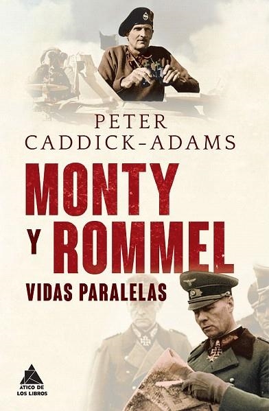 MONTY Y ROMMEL VIDAS PARALELAS | 9788493972028 | CADDICK-ADAMS, PETER | Llibreria La Gralla | Llibreria online de Granollers
