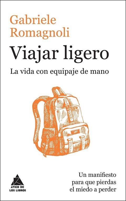 VIAJAR LIGERO | 9788416222223 | ROMAGNOLI, GABRIELE | Llibreria La Gralla | Llibreria online de Granollers