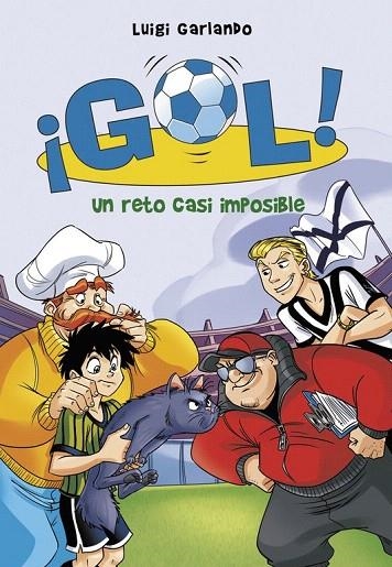 UN RETO CASI IMPOSIBLE GOL 37 | 9788490435748 | GARLANDO, LUIGI | Llibreria La Gralla | Llibreria online de Granollers