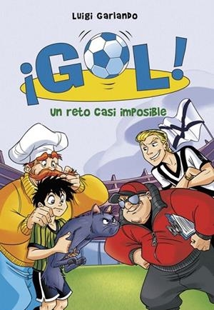 UN RETO CASI IMPOSIBLE GOL 37 | 9788490435748 | GARLANDO, LUIGI | Llibreria La Gralla | Librería online de Granollers