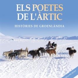 POETES DE L'ÀRTIC, ELS | 9788416281848 | BAILÓN TRUEBA, FRANCESC | Llibreria La Gralla | Llibreria online de Granollers