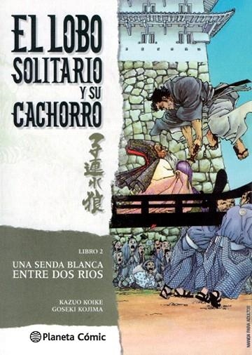 LOBO SOLITARIO Y SU CACHORRO 2 (NUEVA EDICIÓN) | 9788416693184 | KOIKE, KAZUO /  KOJIMA, GOSEKI | Llibreria La Gralla | Librería online de Granollers