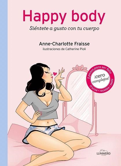 HAPPY BODY | 9788415888710 | ANNE-CHARLOTTE FRAISSE/CATHERINE PIOLI | Llibreria La Gralla | Llibreria online de Granollers