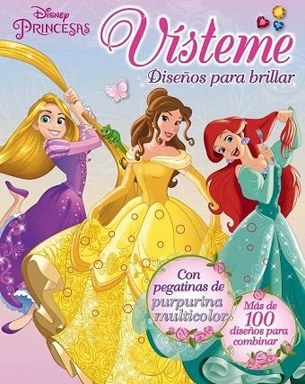 PRINCESAS. VÍSTEME. DISEÑOS PARA BRILLAR | 9788499517629 | DISNEY | Llibreria La Gralla | Librería online de Granollers
