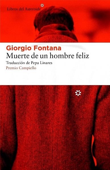 MUERTE DE UN HOMBRE FELIZ | 9788416213672 | FONTANA, GIORGIO | Llibreria La Gralla | Llibreria online de Granollers