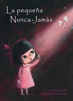 PEQUEÑA NUNCA-JAMÁS, LA | 9788416648276 | STUSEJ, IRENA/KRHIN, KRISTINA | Llibreria La Gralla | Librería online de Granollers