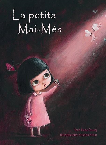 PETITA MAI-MÉS, LA | 9788416648269 | STUSEJ, IRENA/KRHIN, KRISTINA | Llibreria La Gralla | Llibreria online de Granollers