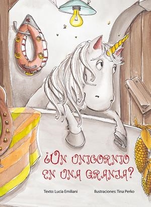 UN UNICORNIO EN UNA GRANJA? | 9788416648061 | EMILIANI, LUCIA/PERKO, TINA | Llibreria La Gralla | Librería online de Granollers