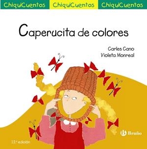CAPERUCITA DE COLORES | 9788469605981 | CANO, CARLES | Llibreria La Gralla | Librería online de Granollers