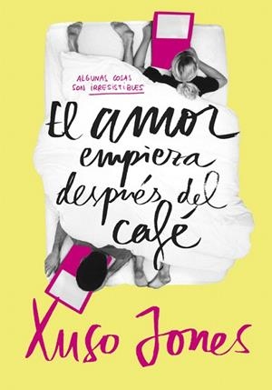 AMOR EMPIEZA DESPUES DEL CAFE, EL | 9788490434635 | JONES, XUSO | Llibreria La Gralla | Librería online de Granollers