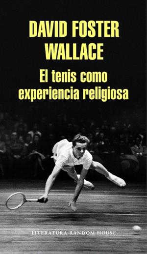 TENIS COMO EXPERIENCIA RELIGIOSA, EL | 9788439731238 | WALLACE, DAVID FOSTER | Llibreria La Gralla | Llibreria online de Granollers