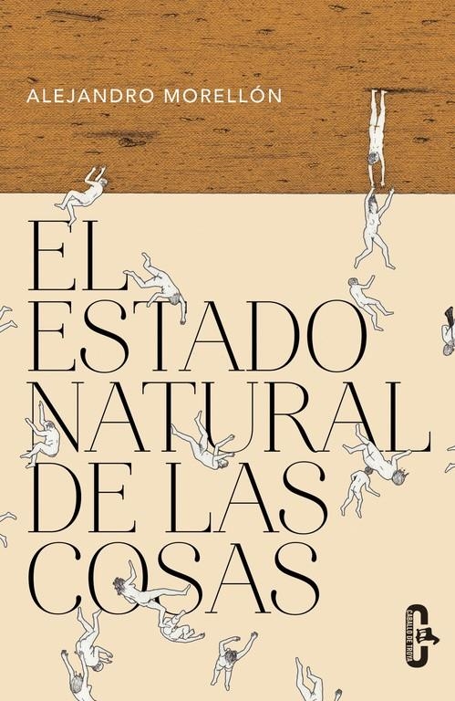 ESTADO NATURAL DE LAS COSAS, EL  | 9788415451693 | MORELLON, ALEJANDRO | Llibreria La Gralla | Librería online de Granollers