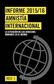 INFORME 2015/16 AMNISTÍA INTERNACIONAL | 9788496462458 | AMNESTY INTERNATIONAL | Llibreria La Gralla | Librería online de Granollers