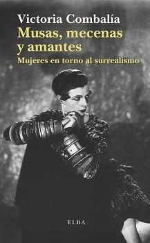 MUSAS  MECENAS Y AMANTES | 9788494366680 | COMBALIA, VICTORIA | Llibreria La Gralla | Librería online de Granollers