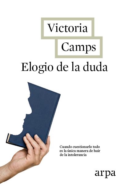 ELOGIO DE LA DUDA | 9788416601103 | CAMPS, VICTORIA | Llibreria La Gralla | Llibreria online de Granollers