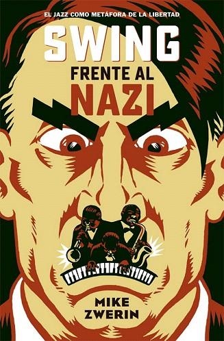 SWING FRENTE AL NAZI | 9788494458729 | ZWERIN, MIKE | Llibreria La Gralla | Librería online de Granollers