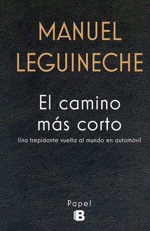 CAMINO MÁS CORTO, EL | 9788466659284 | LEGUINECHE, MANUEL | Llibreria La Gralla | Llibreria online de Granollers