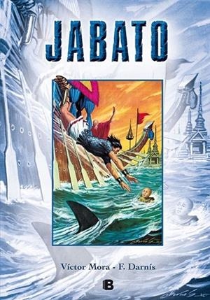 JABATO 17 | 9788466656689 | MORA, VICTOR/DARNIS, FRANCISCO | Llibreria La Gralla | Librería online de Granollers