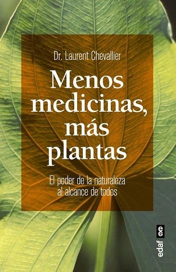 MENOS MEDICINAS, MÁS PLANTAS | 9788441436244 | CHEVALLIER, LAURENT | Llibreria La Gralla | Llibreria online de Granollers