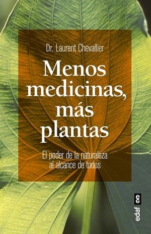 MENOS MEDICINAS, MÁS PLANTAS | 9788441436244 | CHEVALLIER, LAURENT | Llibreria La Gralla | Librería online de Granollers