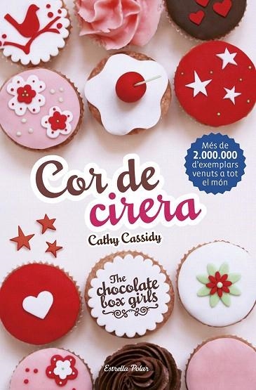 COR DE CIRERA THE CHOCOLATE BOX GIRLS 1 | 9788416522354 | CASSIDY, CATHY | Llibreria La Gralla | Llibreria online de Granollers