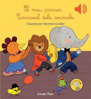 MEU PRIMER CARNAVAL DELS ANIMALS, EL | 9788416519613 | CORDIER, SEVERINE | Llibreria La Gralla | Llibreria online de Granollers