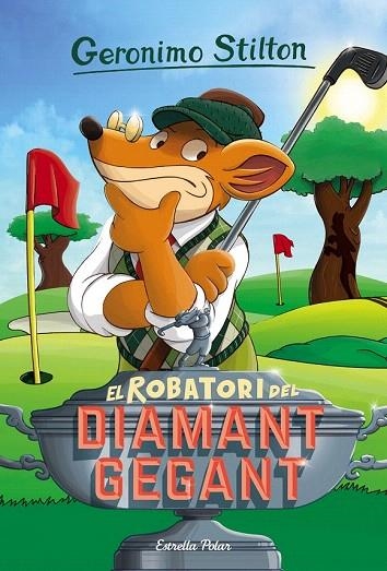 ROBATORI DEL DIAMANT GEGANT, EL | 9788416522439 | GERONIMO STILTON | Llibreria La Gralla | Llibreria online de Granollers