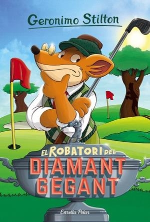 ROBATORI DEL DIAMANT GEGANT, EL | 9788416522439 | GERONIMO STILTON | Llibreria La Gralla | Llibreria online de Granollers