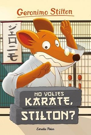NO VOLIES KARATE STILTON? | 9788416522408 | GERONIMO STILTON | Llibreria La Gralla | Llibreria online de Granollers