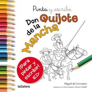 PINTA Y ESCRIBE DON QUIJOTE DE LA MANCHA | 9788424657628 | CAMPOY, ANA | Llibreria La Gralla | Librería online de Granollers