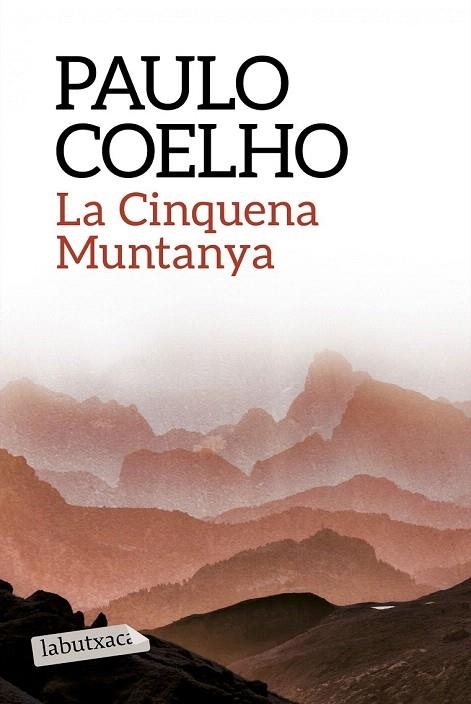 CINQUENA MUNTANYA, LA | 9788499309859 | COELHO, PAULO | Llibreria La Gralla | Llibreria online de Granollers