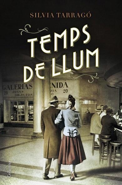 TEMPS DE LLUM | 9788466420907 | TARRAGO, SILVIA | Llibreria La Gralla | Llibreria online de Granollers