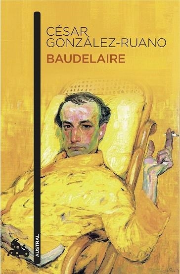 BAUDELAIRE | 9788408155171 | GONZALEZ-RUANO, CESAR | Llibreria La Gralla | Librería online de Granollers