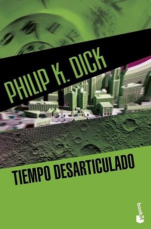 TIEMPO DESARTICULADO | 9788445003657 | K. DICK, PHILIP | Llibreria La Gralla | Librería online de Granollers
