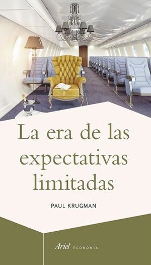 ERA DE LAS EXPECTATIVAS LIMITADAS, LA | 9788434423619 | KRUGMAN, PAUL | Llibreria La Gralla | Librería online de Granollers