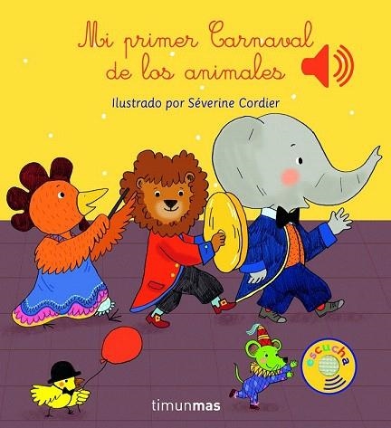 MI PRIMER CARNAVAL DE LOS ANIMALES | 9788408147787 | CORDIER, SEVERINE | Llibreria La Gralla | Llibreria online de Granollers
