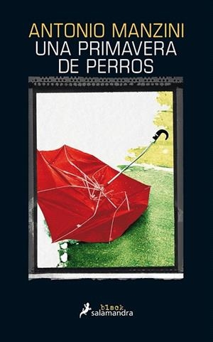 PRIMAVERA DE PERROS, UNA | 9788416237142 | MANZINI, ANTONIO | Llibreria La Gralla | Librería online de Granollers