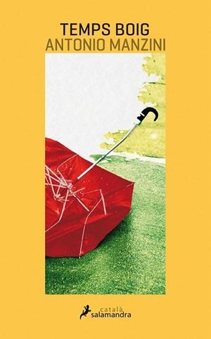 TEMPS BOIG | 9788416310173 | MANZINI, ANTONIO | Llibreria La Gralla | Librería online de Granollers