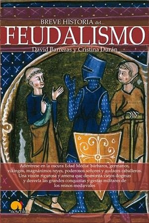 BREVE HISTORIA DEL FEUDALISMO | 9788499675275 | BARRERAS MARTÍNEZ, DAVID/DURÁN GÓMEZ, CRISTINA | Llibreria La Gralla | Llibreria online de Granollers