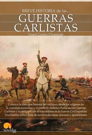 BREVE HISTORIA DE LAS GUERRAS CARLISTAS | 9788499671697 | CLEMENTE MUÑOZ, JOSEP CARLES | Llibreria La Gralla | Llibreria online de Granollers